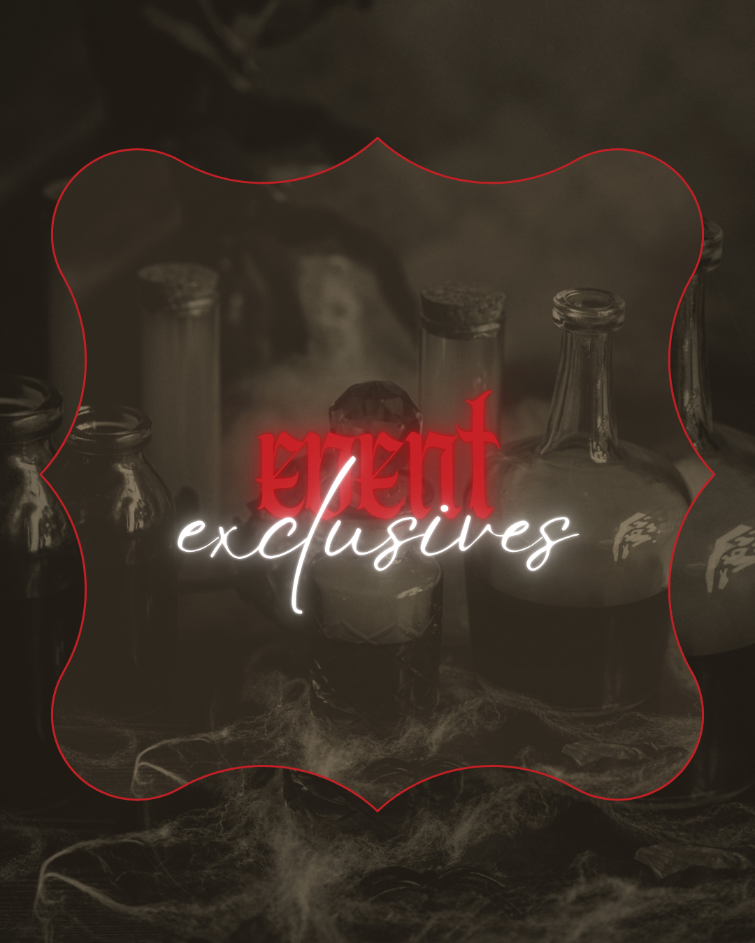 Event Exclusives
